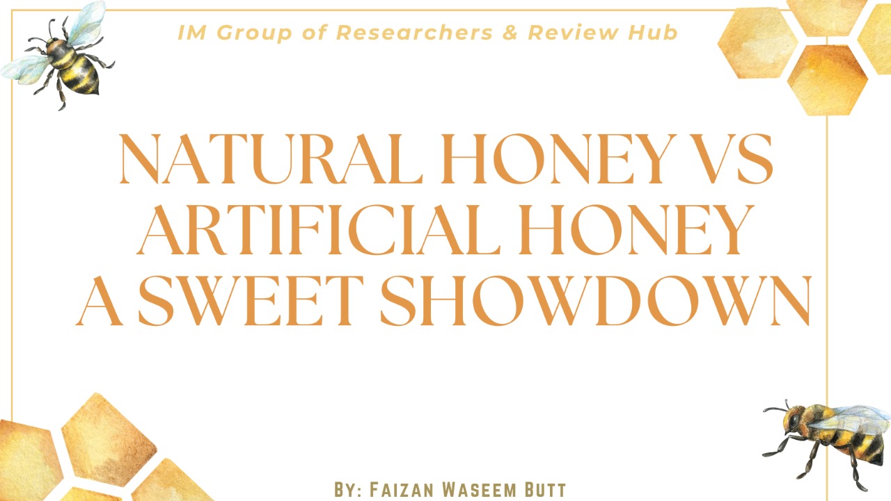 Natural Honey vs. Artificial Honey: A Sweet Showdown