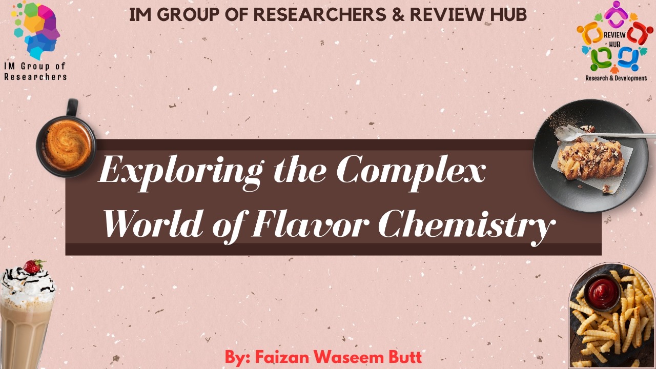 Exploring the Complex World of Flavor Chemistry