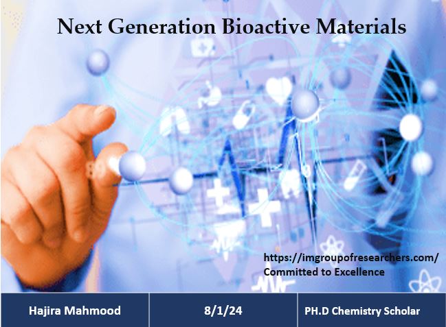 Next Generation Bioactive Materials