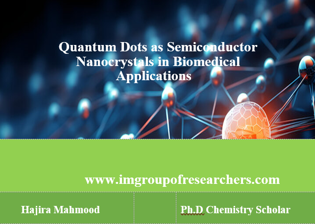 Quantum Dots as Semiconductor Nanocrystals in Biomedical Applications