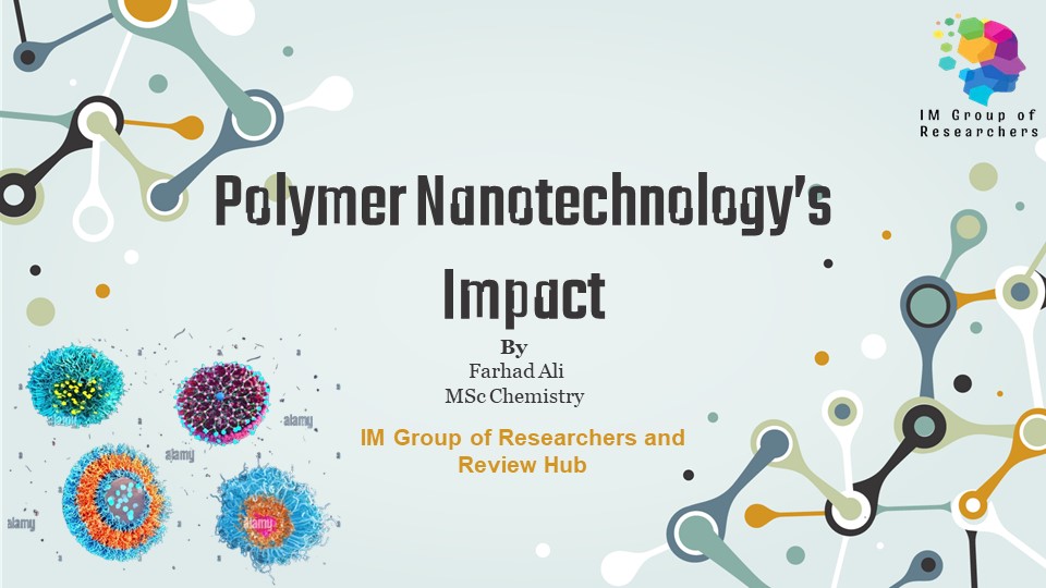 Polymer Nanotechnology's Impacts