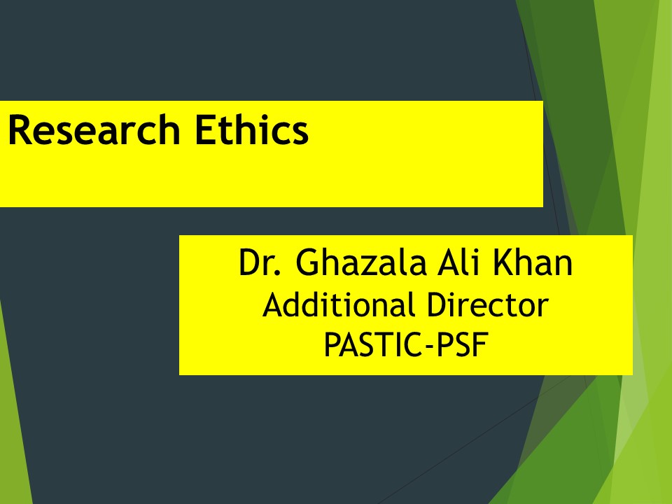 Research Ethics Lecture By Dr. Ghazala Ali Khan