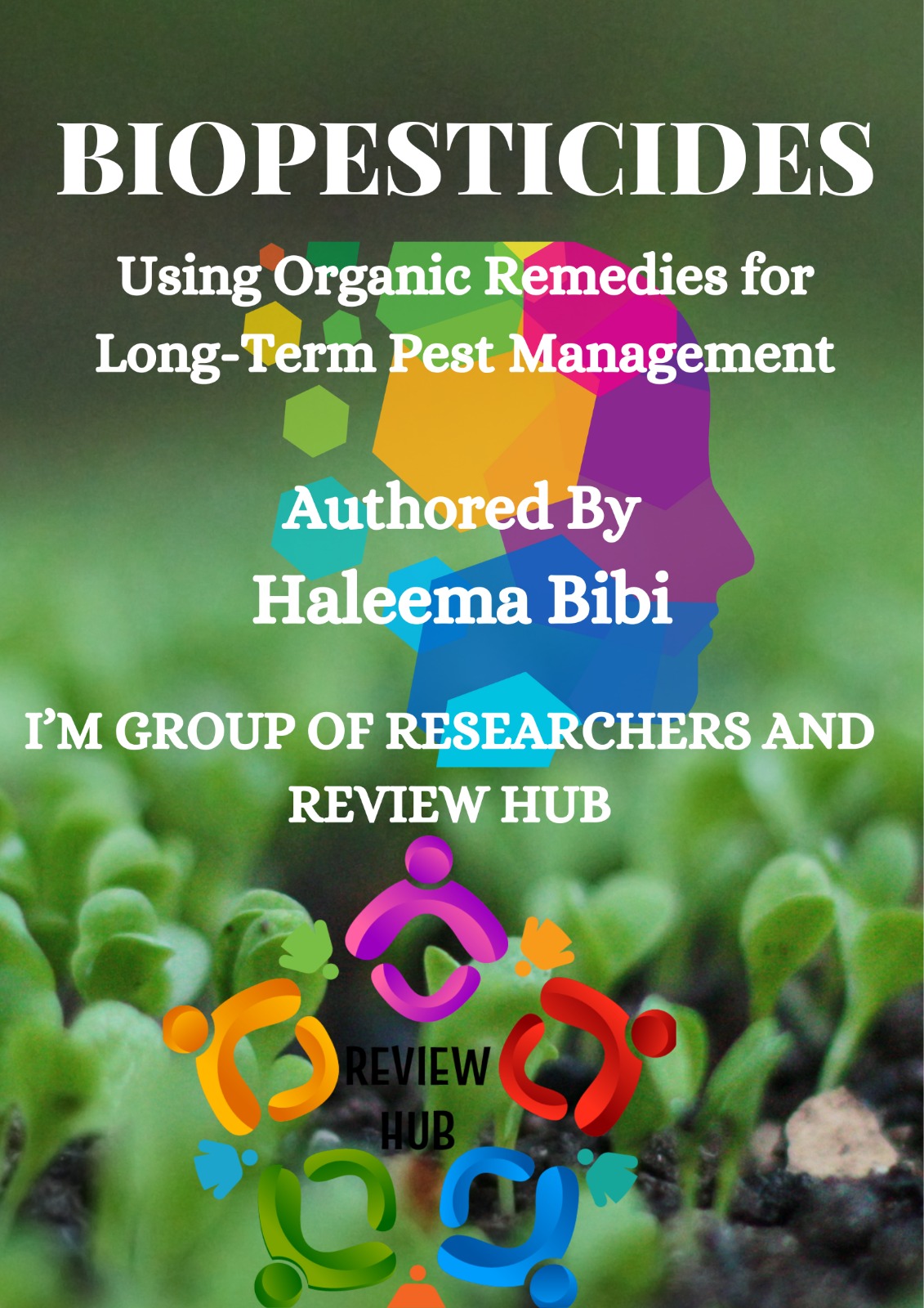 Biopesticides: Using Organic Remedies for Long-Term Pest Management